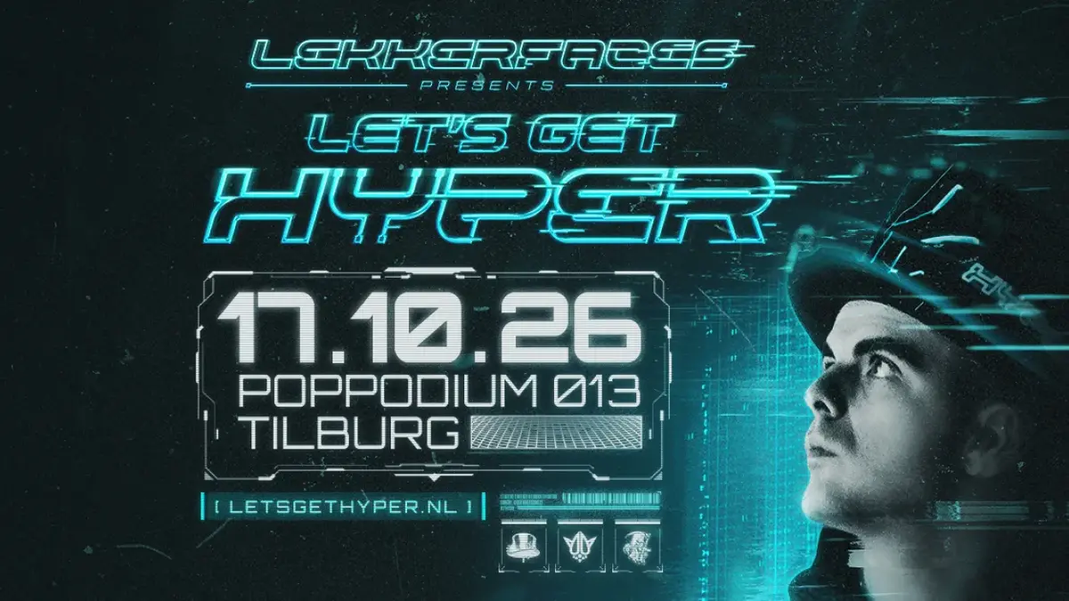 Lekkerfaces presents: LET'S GET HYPER!